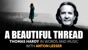 A Beautiful Thread – Thomas Hardy in Words & Music