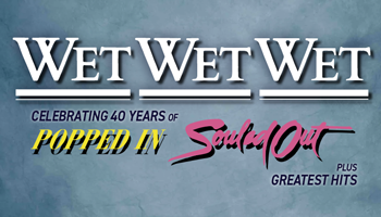 Wet Wet Wet – Celebrating 40 Years